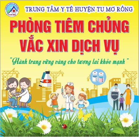 Thông báo các loại vắc xin tiêm chủng dịch vụ tại Trung tâm Y tế huyện Tu Mơ Rông